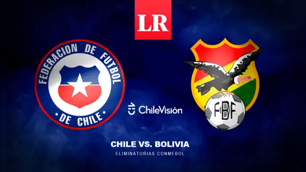 [Chilevisión EN VIVO] Chile vs. Bolivia: ¿a qué hora juega el equipo de Gareca por las Eliminatorias 2026?