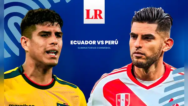 Link AQUÍ de Perú vs Ecuador EN VIVO: sigue el partido de las Eliminatorias Sudamericanas 2026
