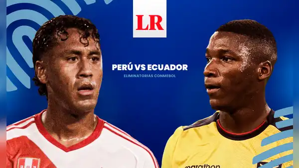 ¿A qué hora ver Perú vs Ecuador EN VIVO por las Eliminatorias? Juegan HOY desde Quito