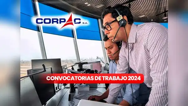 Corpac abre nueva convocatoria de TRABAJO en Cusco, Ica, Junín y más: requisitos y link para postular