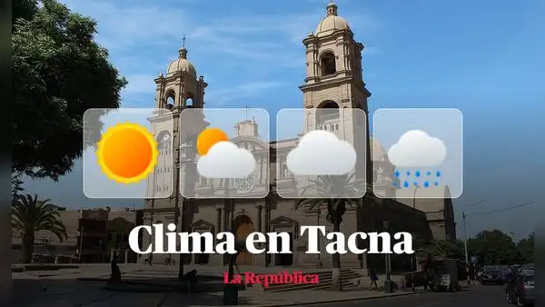 Clima en Tacna, vía Senamhi: temperaturas máximas y mínimas por distritos este 20 de enero