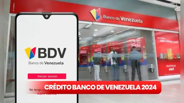Banco de Venezuela 2024: aplica al CRÉDITO de 14.000 bolívares en sencillos pasos vía BDV