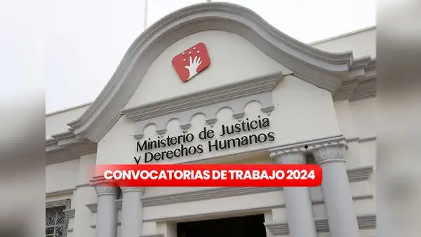 Ministerio de Justicia abre nueva convocatoria en regiones del Perú con sueldos de hasta S/12.000: ¿cómo postular?