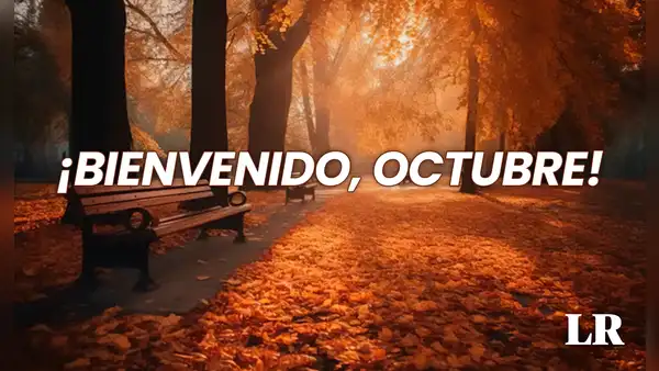 Frases de octubre 2024: mensajes y palabras alusivas para compartir en este nuevo inicio de mes y darle la bienvenida