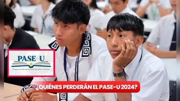 Estos estudiantes PERDERÁN el segundo pago del PASE-U 2024: conoce por qué podrías quedarte sin la beca