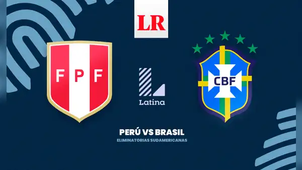 [LATINA EN VIVO] Perú vs. Brasil: ¿a qué hora y cómo ver el partido por la fecha 10 de las Eliminatorias 2026?