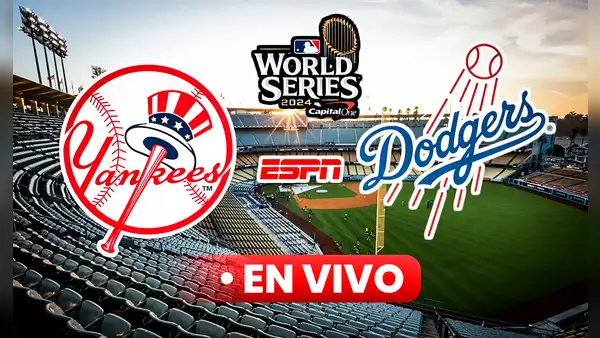 [ESPN] Yankees vs Dodgers EN VIVO HOY, Serie Mundial 2024: horario, dónde ver el juego 1 y pitchers confirmados
