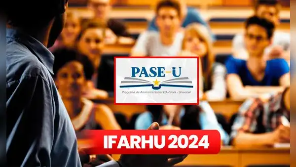 IFARHU: conoce el MONTO OFICIAL que recibirán los estudiantes por segundo pago del PASE-U 2024