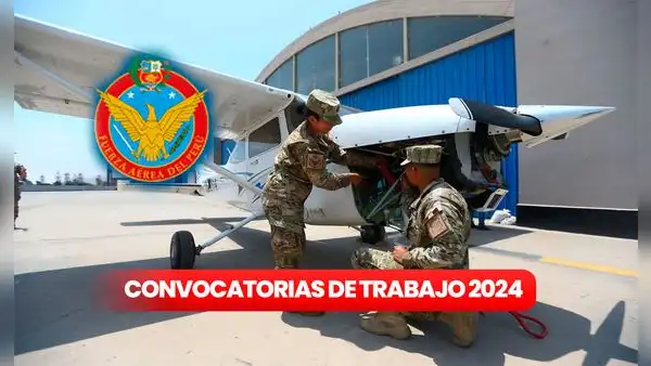Fuerza Aérea del Perú anuncia convocatoria de trabajo con sueldos de hasta S/6.000: ¿cómo postular?