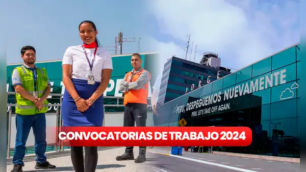 Convocatoria laboral para personas con secundaria completa o tituladas en el nuevo Aeropuerto Jorge Chávez: cómo postular