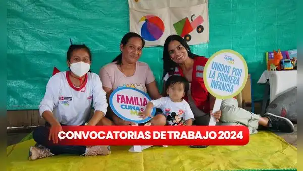 Cuna Más abre convocatoria de trabajo en todo el Perú con sueldos de hasta S/9.000: ¿cómo postular?