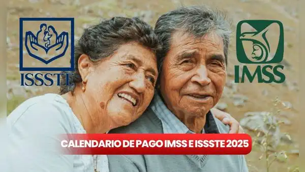 Cronograma de pensión IMSS e ISSSTE 2025 a jubilados y pensionados: fechas de pagos oficiales y montos de enero con aumento