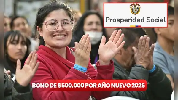 Cobra ya el nuevo bono de Prosperidad Social por Año Nuevo 2025: LINK para consultar si recibirás hasta 500.000 pesos