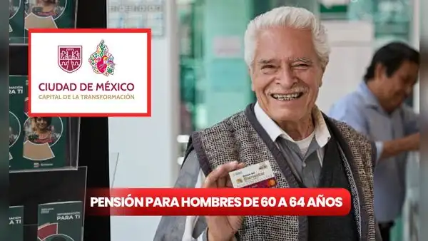 Llega nueva pensión Bienestar para hombres de 60 a 64 años en CDMX: ¿cómo saber si podré recibir hasta 18.000 pesos?
