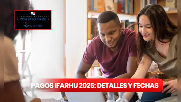Buenas noticias para los beneficiarios Ifarhu: revisa los detalles del primer pago de becas y asistencias para enero 2025