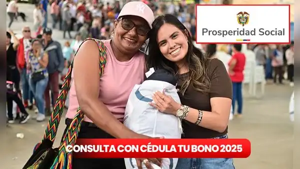Consulta con cédula los bonos de Prosperidad Social en 2025: entérate qué programas continuarán este año en Colombia