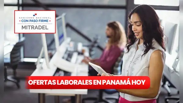 Bolsa de trabajo MITRADEL: consulta aquí las ofertas laborales vigentes hoy en Panamá y requisitos para postular
