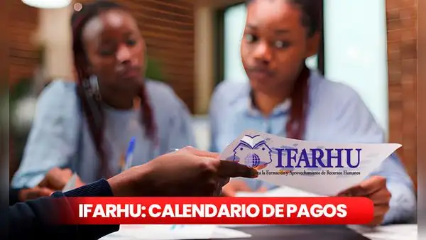 ¡Ifarhu pagará nuevo calendario de pagos 2025! Entérate las fechas oficiales y días para cobrar pagos del Concurso General de Becas