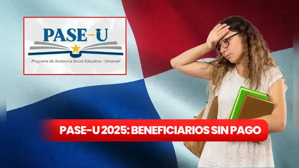 Tercer pago PASE-U 2025 de Ifarhu: estos son los estudiantes que no recibirían el beneficio atrasado próximo a pagar
