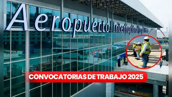 Trabaja en el nuevo Aeropuerto Jorge Chávez 2025: ofrecen empleos para profesionales de varias carreras en Lima y Callao