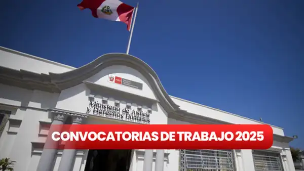 Ministerio de Justicia abre convocatoria de trabajo con sueldos de más de S/12.000 en Lima, Arequipa y más regiones