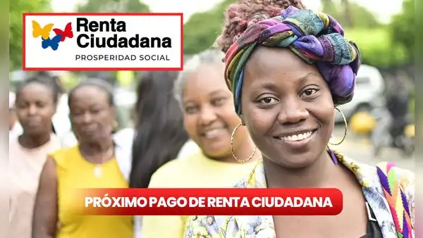 Consulta Renta Ciudadana 2025 en 5 pasos fáciles: ¿cuándo paga Prosperidad Social el próximo ciclo de Valoración del Cuidado?