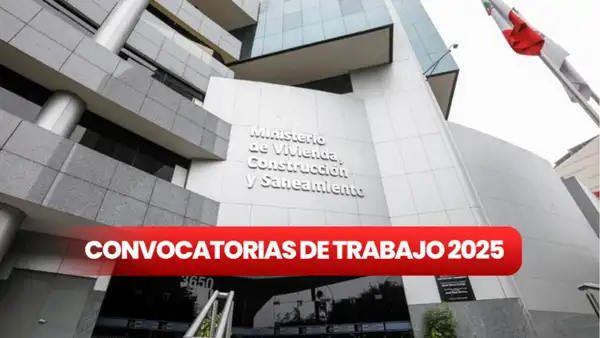 Ministerio de Vivienda lanza convocatoria de trabajo 2025 con más de 60 plazas para analistas, asistentes y más, ¿cómo postular?