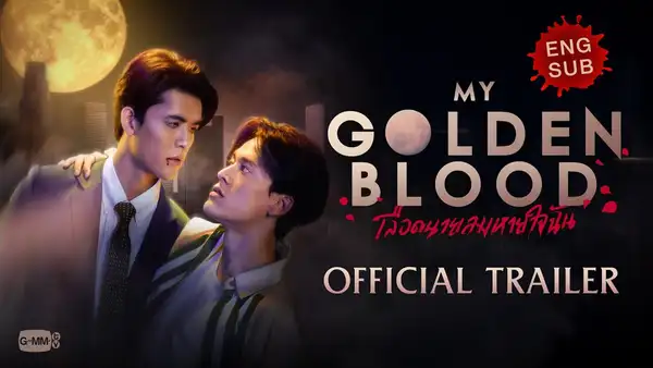 ‘My Golden Blood’: dónde ver la serie tailandesa BL de vampiros en español online