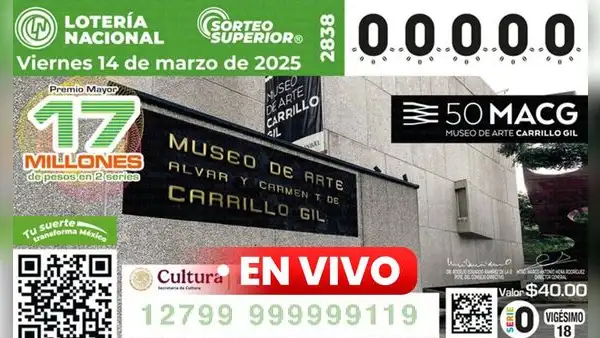 Sorteo Superior 2838 HOY, resultados Loteria Nacional de México EN VIVO 14 de marzo: número ganador y comprobar boleto