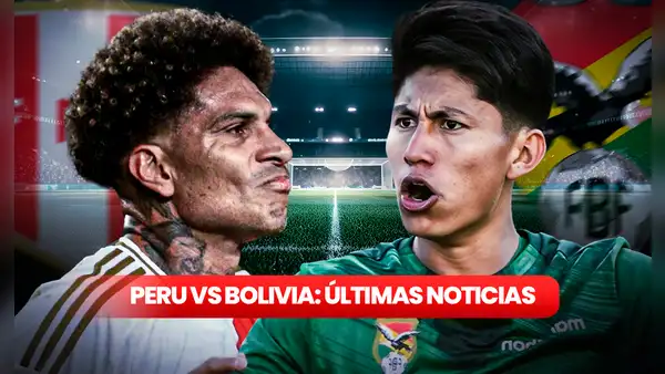 Perú vs Bolivia EN VIVO: últimas noticias, entradas, convocados y bajas para las Eliminatorias 2026