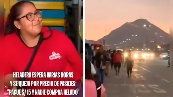 Heladera se queja por alto precio de pasajes durante paro en Perú y protesta: "Pagué S/15 para venir aquí y nadie compra"