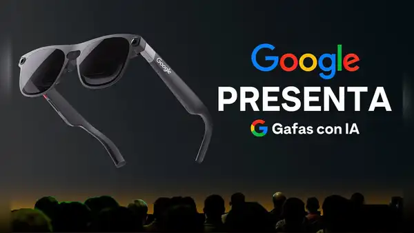 Google repite la fórmula de Android con IA en gafas inteligentes: ¿un nuevo hito para la tecnología portátil?