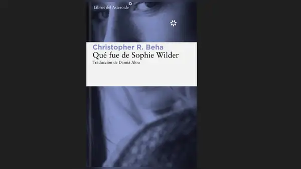 Una buena y sencilla historia: "Qué fue de Sophie Wilder"