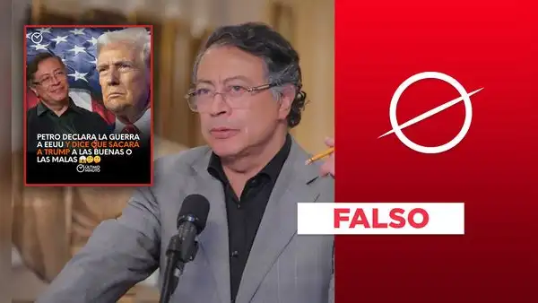 Gustavo Petro no le declaró la guerra a Estados Unidos y tampoco dijo que sacará a Donald Trump "a las buenas o las malas"