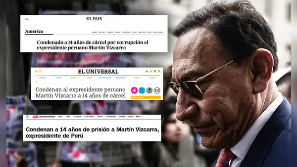 Martín Vizcarra, ex presidente de Perú, fue sentenciado a 14 años de cárcel y así reaccionó la prensa internacional
