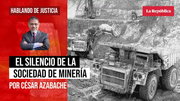 El silencio de la Sociedad de Minería, por César Azabache Caracciolo
