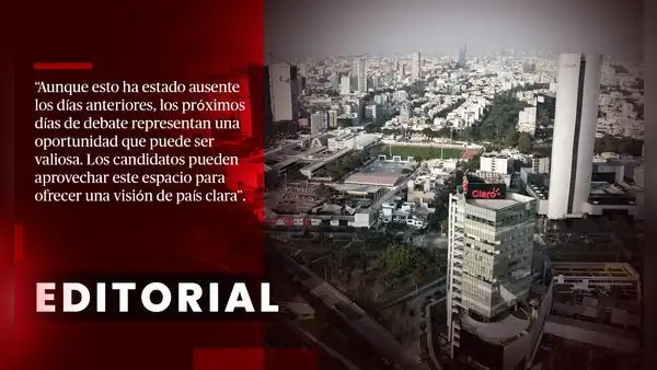 Candidatos deben dar rutas de largo plazo al país