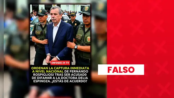 Es falso que se haya ordenado la captura inmediata de Fernando Rospigliosi por difamación en contra de Delia Espinoza