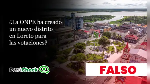 Es falso que la ONPE haya creado un nuevo distrito en la región Loreto, como dice viral