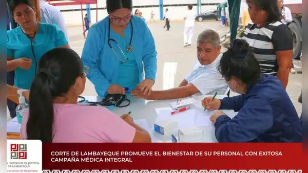 Corte de Lambayeque beneficia a 600 personas con exitosa campaña médica integral