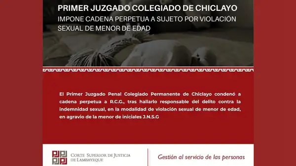 Primer Juzgado Colegiado de Chiclayo dicta cadena perpetua por violación sexual de menor