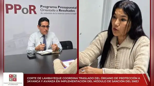 Corte de Lambayeque coordina traslado del Órgano de Protección a Jayanca y avanza en implementación del SNEJ