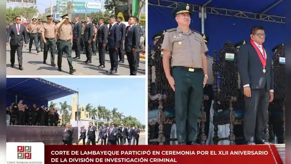 Corte de Lambayeque participa en ceremonia por aniversario de la DIVINCRI