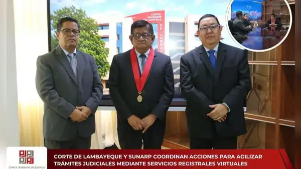 Corte de Lambayeque y SUNARP coordinan acciones para agilizar trámites judiciales