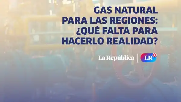 Gas natural para las regiones: expertos analizarán cómo ampliar su acceso