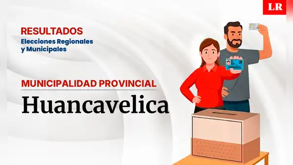 Resultados en la provincia de Huancavelica, según la ONPE: conoce quién es el virtual alcalde de la ciudad