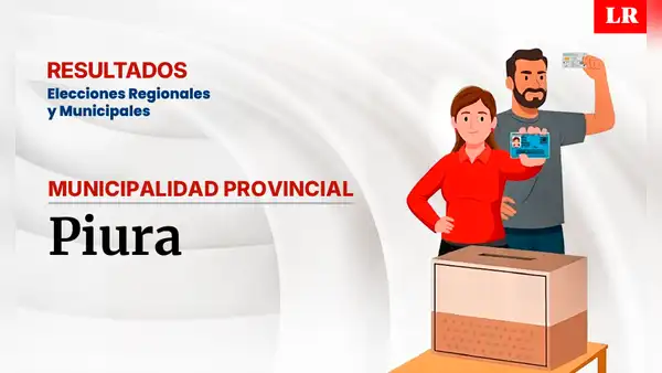 Resultados en la provincia de Piura, según la ONPE: conoce quién es el virtual alcalde de la ciudad