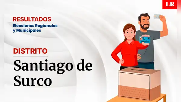 Resultados en Santiago de Surco, según la ONPE: conoce quién es el virtual alcalde del distrito