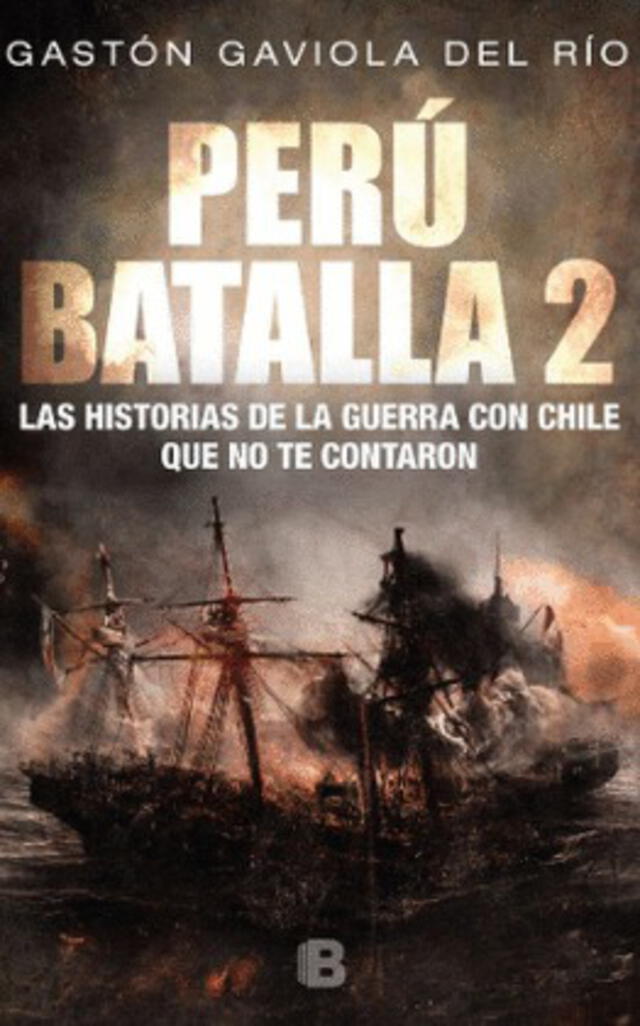 Perú Batalla 2. Las historias de la Guerra con Chile que no te contaron. Foto: Penguin Random House