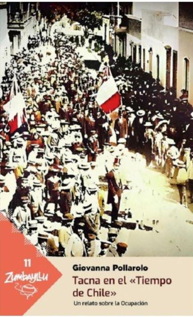  "Tacna en el Tiempo de Chile". (PUCP). Imagen: Difusión.    